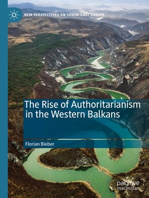 cover image of The Rise of Authoritarianism in the Western Balkans